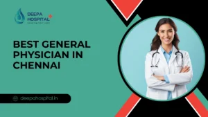 Best General Physician in Chennai