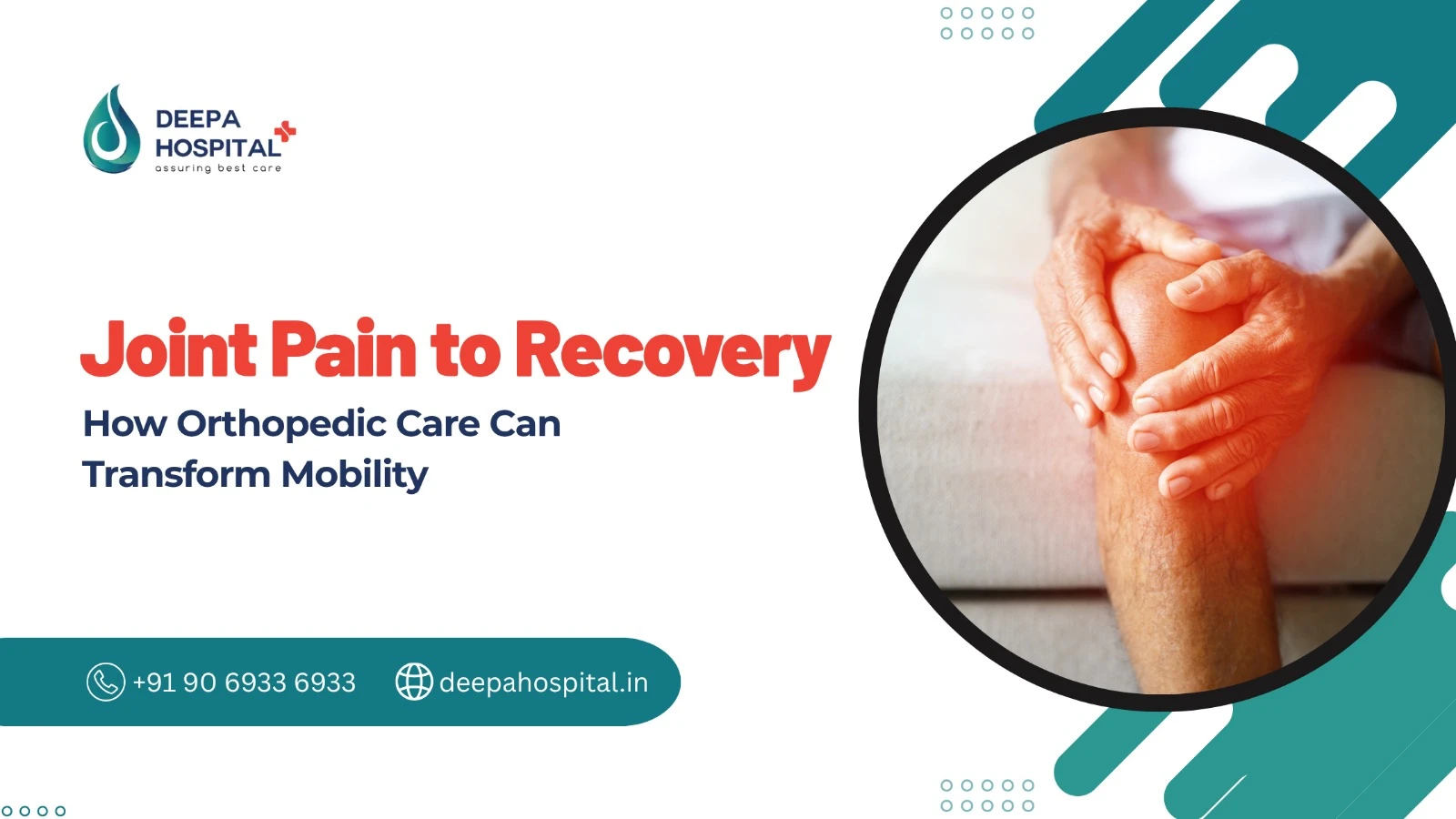 Joint Pain to Recovery How Orthopedic Care Can Transform Mobility